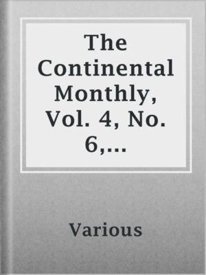 cover image of The Continental Monthly, Vol. 4, No. 6, December 1863